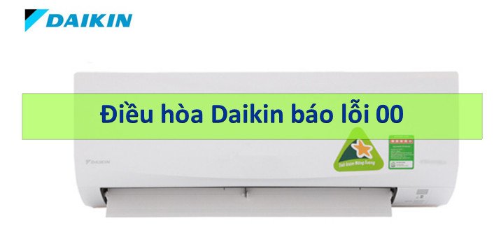Cách kiểm tra mã lỗi điều hòa Đaikin hiển thị 00