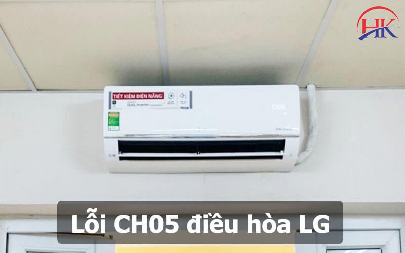 Điều hòa LG hiển thị lỗi CH05 trên màn hình