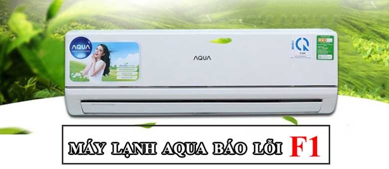 Kiểm tra bo mạch hoặc cảm biến dàn lạnh máy lạnh Aqua khi báo lỗi F1