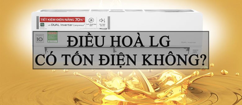 Thông tin giải đáp điều hòa LG có tốn điện không