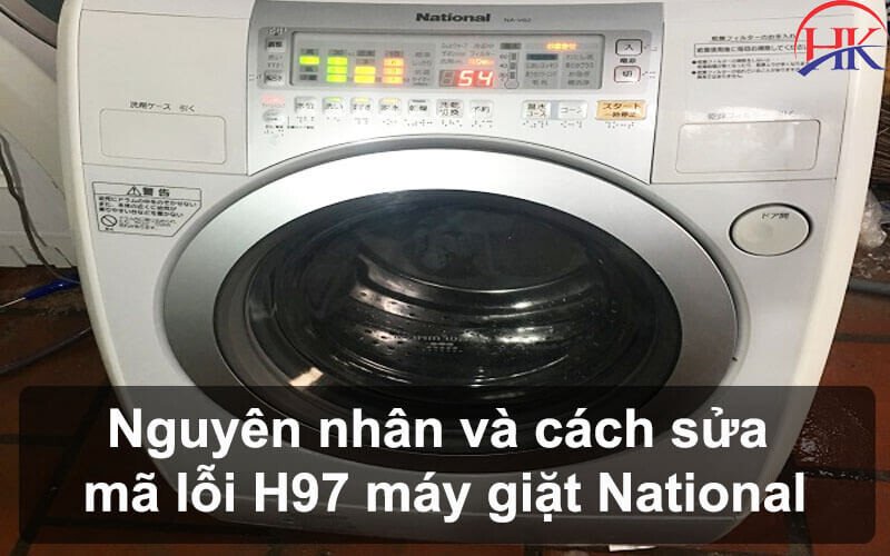 Các linh kiện bên trong máy giặt National có thể gây ra lỗi H97