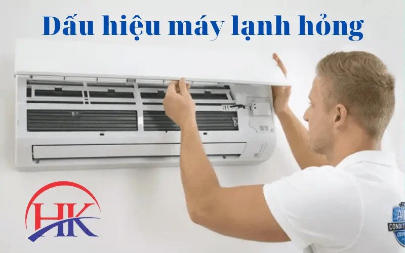 Dấu hiệu máy lạnh bị hỏng