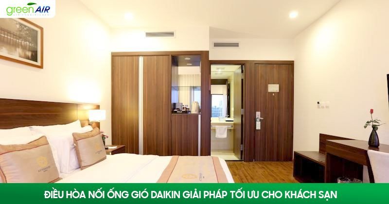 Hệ thống điều hòa nối ống gió Daikin trong không gian khách sạn cao cấp