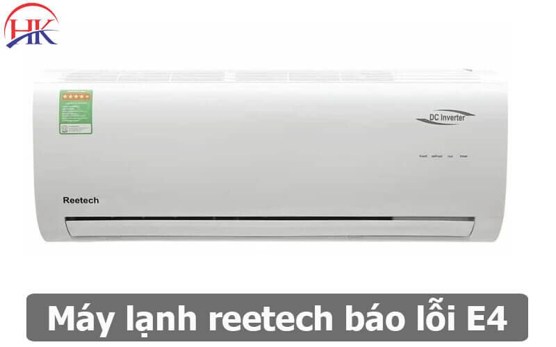 Hình ảnh hiển thị lỗi E4 trên máy lạnh Reetech
