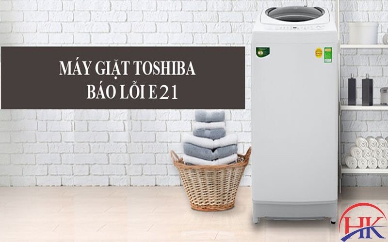 Hình ảnh minh họa lỗi E21 hiển thị trên màn hình máy giặt Toshiba