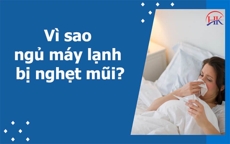 Hình ảnh minh họa tình trạng ngủ máy lạnh bị nghẹt mũi