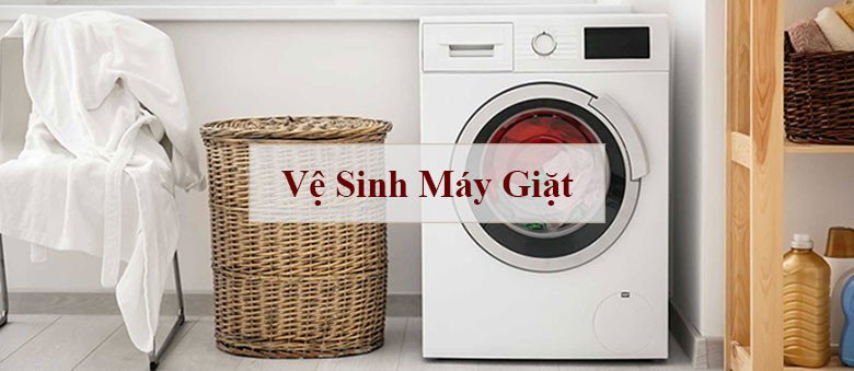 Hướng dẫn vệ sinh máy giặt tại nhà hiệu quả