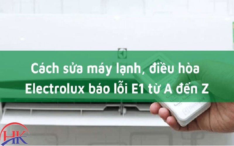 Kỹ thuật viên khắc phục sự cố máy lạnh Electrolux báo lỗi E1