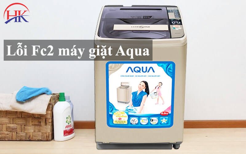 Màn hình máy giặt Aqua hiển thị mã lỗi Fc2