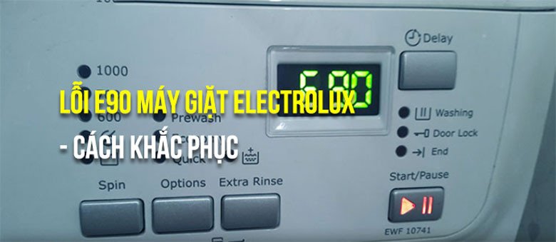 Màn hình máy giặt Electrolux hiển thị lỗi E90
