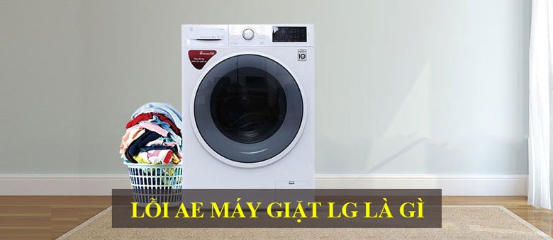 Màn hình máy giặt LG hiển thị mã lỗi AE