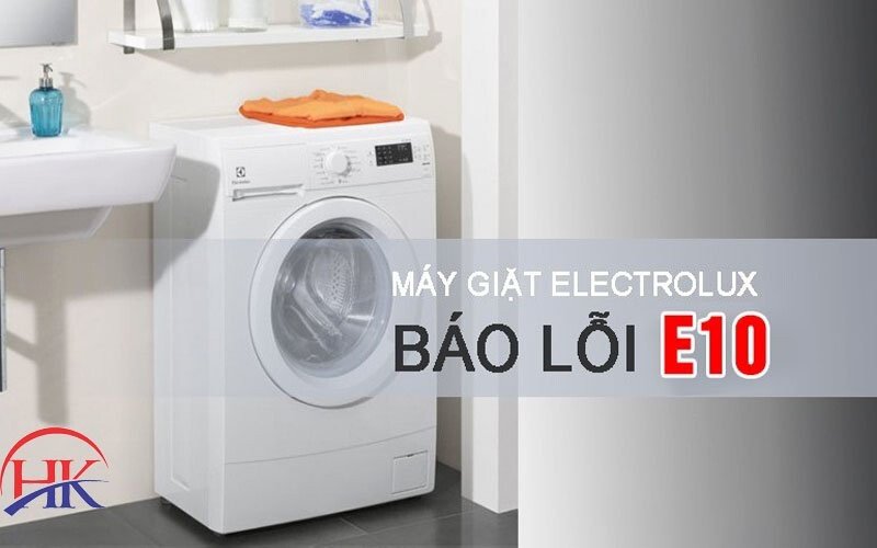 máy giặt Electrolux hiển thị lỗi E10 trên màn hình
