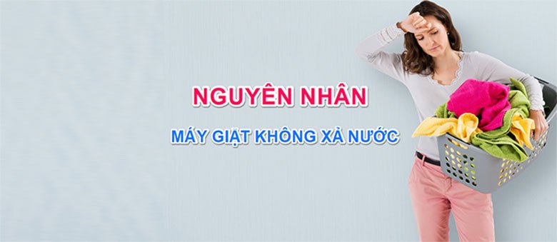Máy giặt gặp sự cố không xả nước