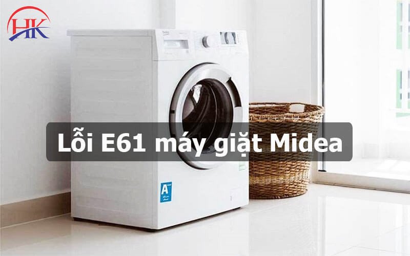 Máy giặt Midea hiển thị báo lỗi E61