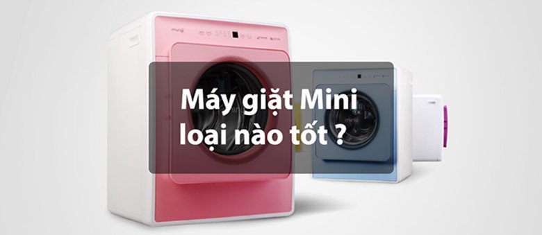 Máy giặt mini giải pháp cho đồ ít người