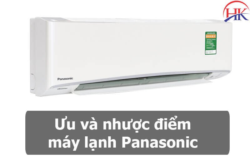 Máy lạnh Panasonic với các ưu điểm vượt trội