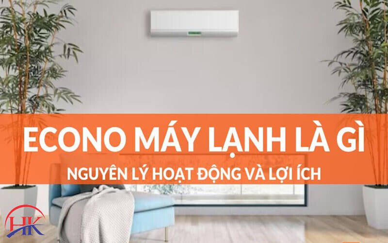 Minh họa chế độ Econo hoạt động tối ưu hóa hiệu suất làm mát
