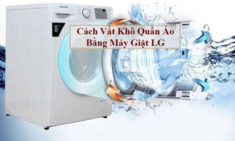 Người dùng thao tác điều khiển máy giặt LG để chọn chế độ vắt khô