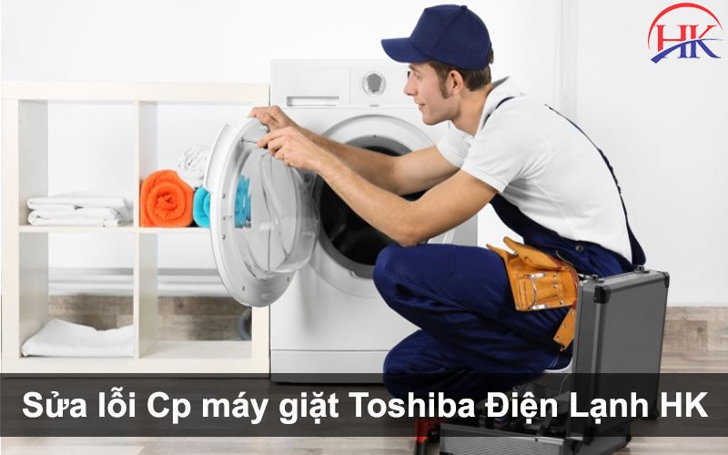 Dịch vụ sửa lỗi CP máy giặt Toshiba chuyên nghiệp