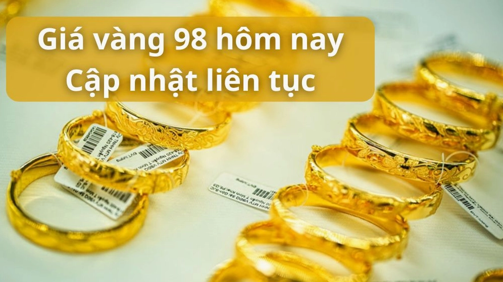 Vàng 98 hôm nay: Giá cập nhật, phân tích xu hướng và lời khuyên đầu tư 2026 Cập nhật giá vàng 98 hôm nay mới nhất
