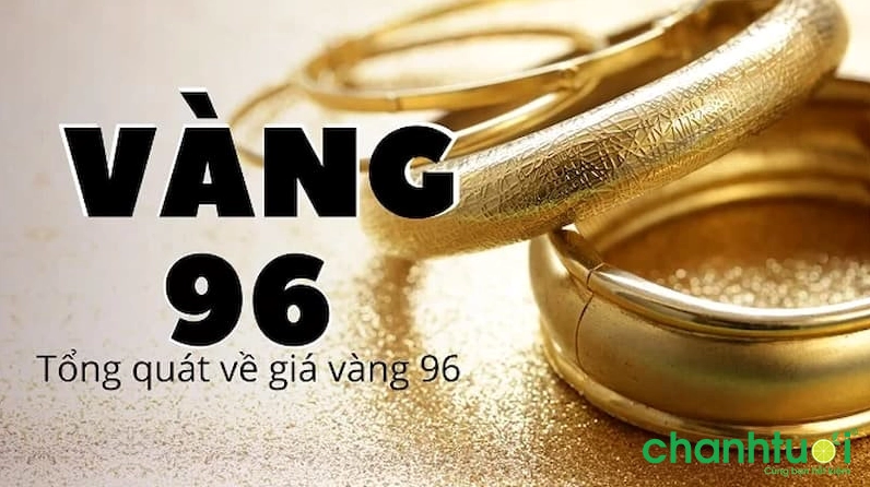 Giá Vàng 96 Hôm Nay 2026: Dự Báo Xu Hướng & Phân Tích Chuyên Sâu Giải thích vàng 96 là gì