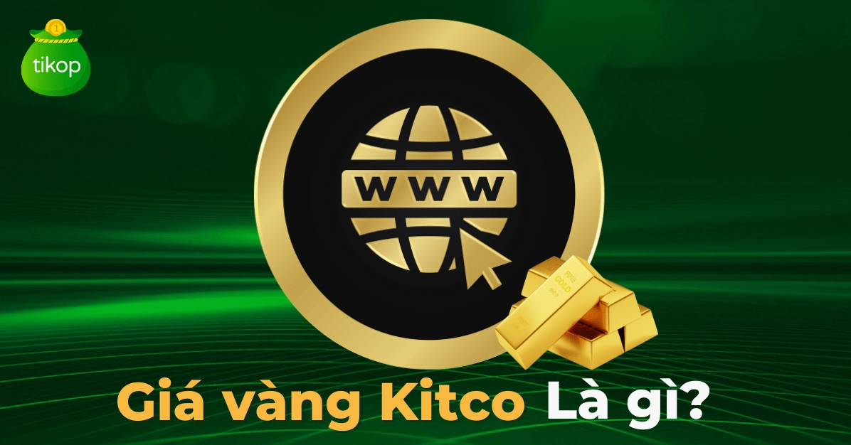 Vàng Kitco Trực Tuyến: Cập Nhật Giá Vàng Thế Giới Mới Nhất 2026 Phân tích biến động giá vàng Kitco trực tuyến